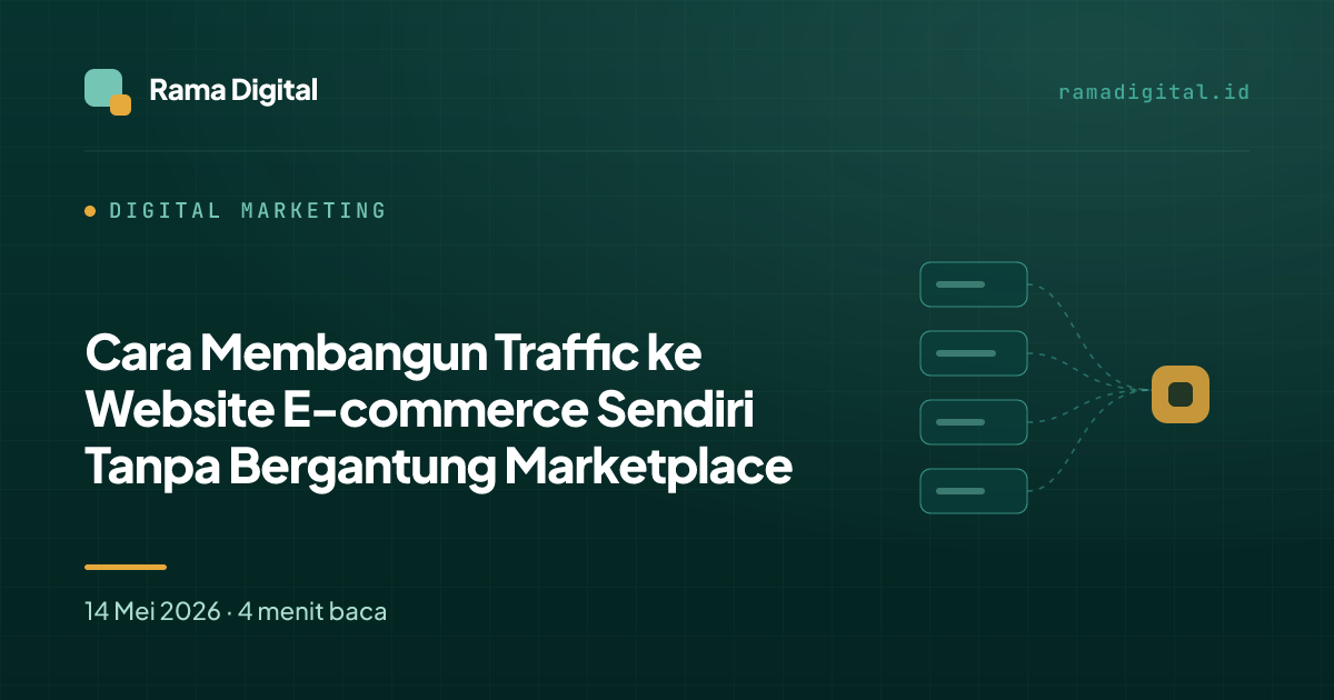 Cara Membangun Traffic ke Website E-commerce Sendiri Tanpa Bergantung Marketplace