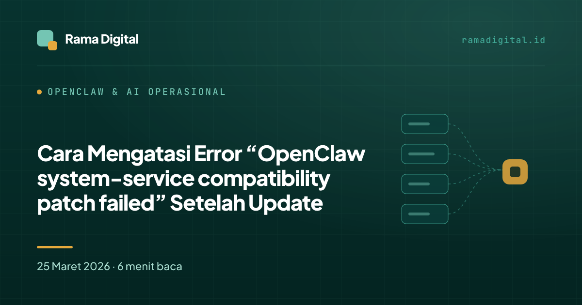 Cara Mengatasi Error “OpenClaw system-service compatibility patch failed” Setelah Update