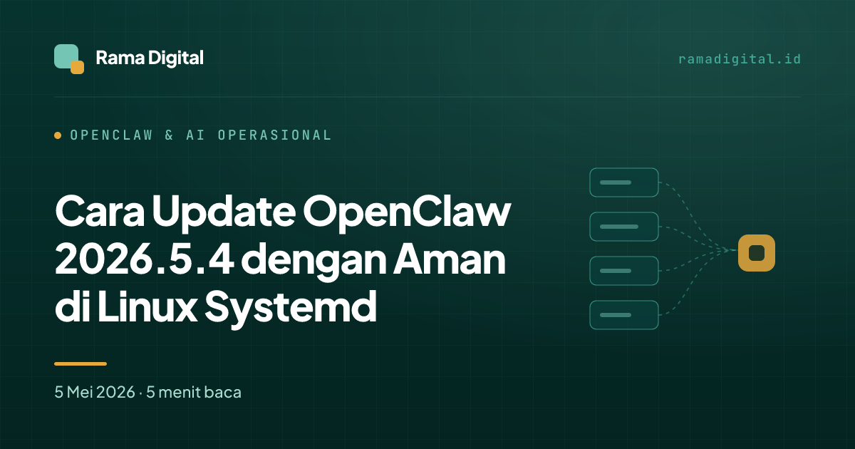 Cara Update OpenClaw 2026.5.4 dengan Aman di Linux Systemd