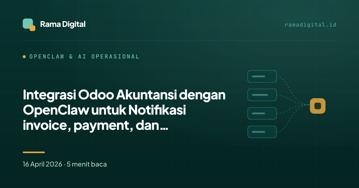 Integrasi Odoo Akuntansi dengan OpenClaw untuk Notifikasi invoice, payment, dan rekonsiliasi
