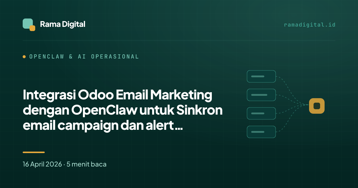 Integrasi Odoo Email Marketing dengan OpenClaw untuk Sinkron email campaign dan alert performa dasar