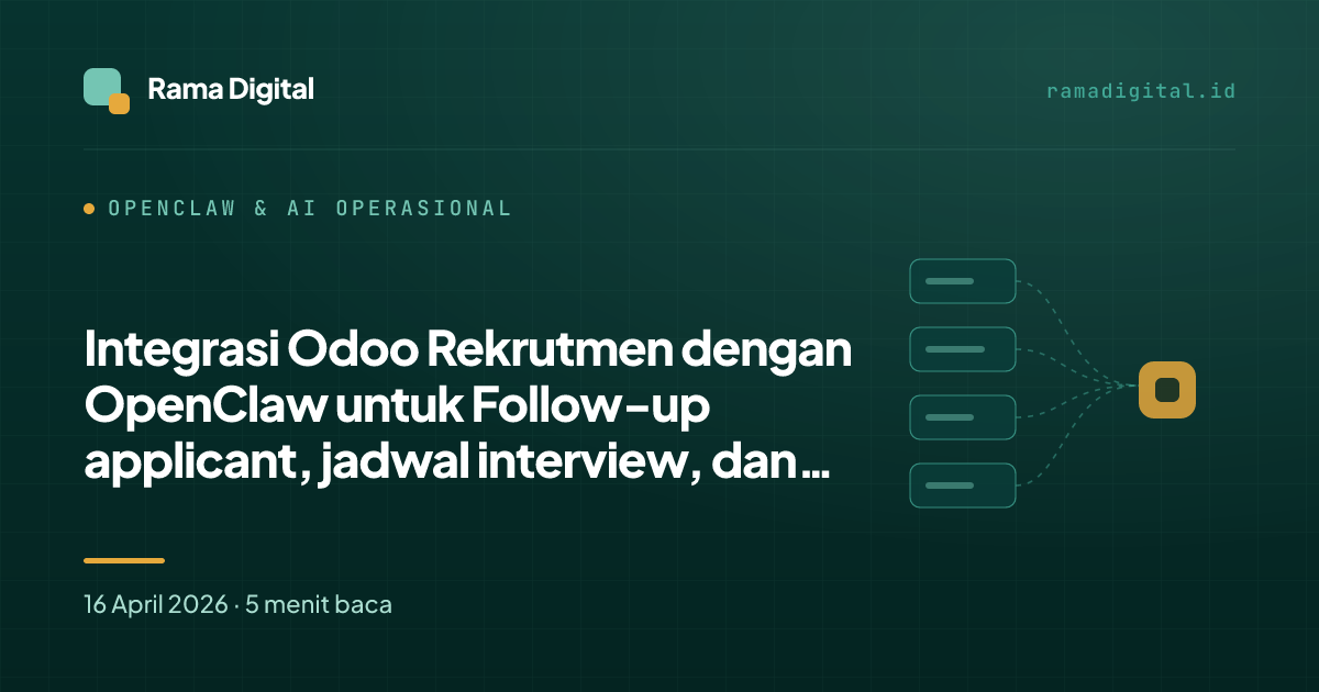 Integrasi Odoo Rekrutmen dengan OpenClaw untuk Follow-up applicant, jadwal interview, dan offer