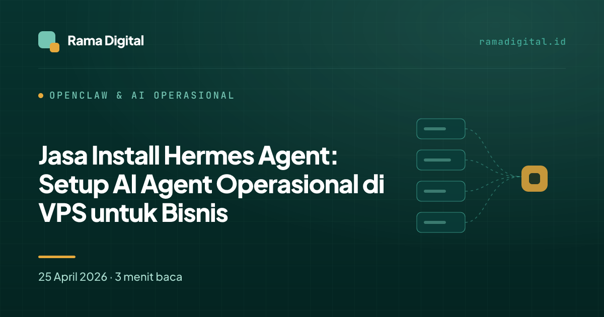 Jasa Install Hermes Agent: Setup AI Agent Operasional di VPS untuk Bisnis