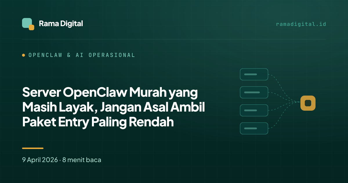 Server OpenClaw Murah yang Masih Layak, Jangan Asal Ambil Paket Entry Paling Rendah